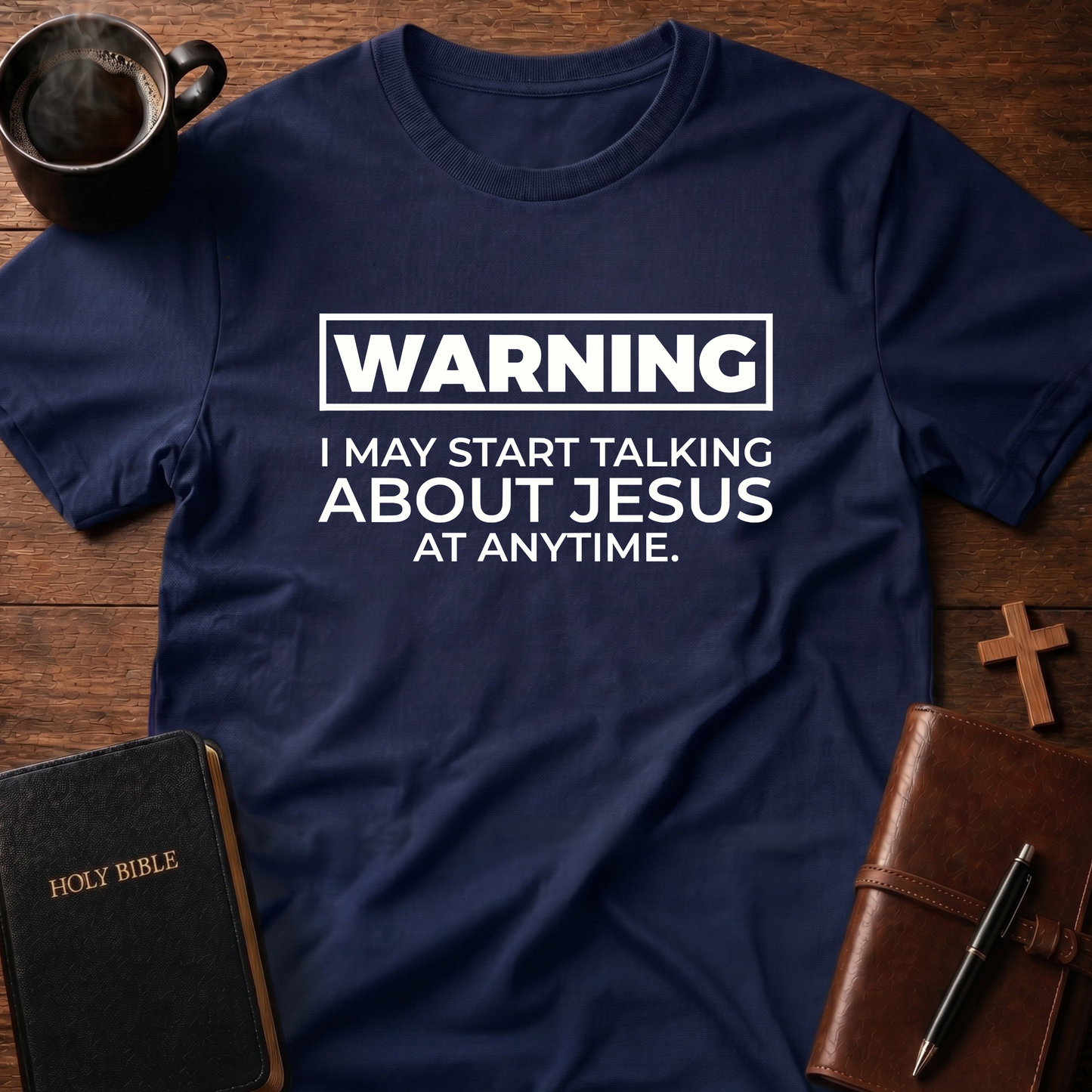 Warning I May T-Shirt