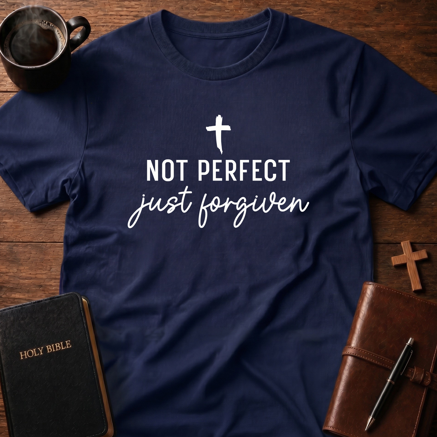 Not Perfect Just Forgiven T-Shirt
