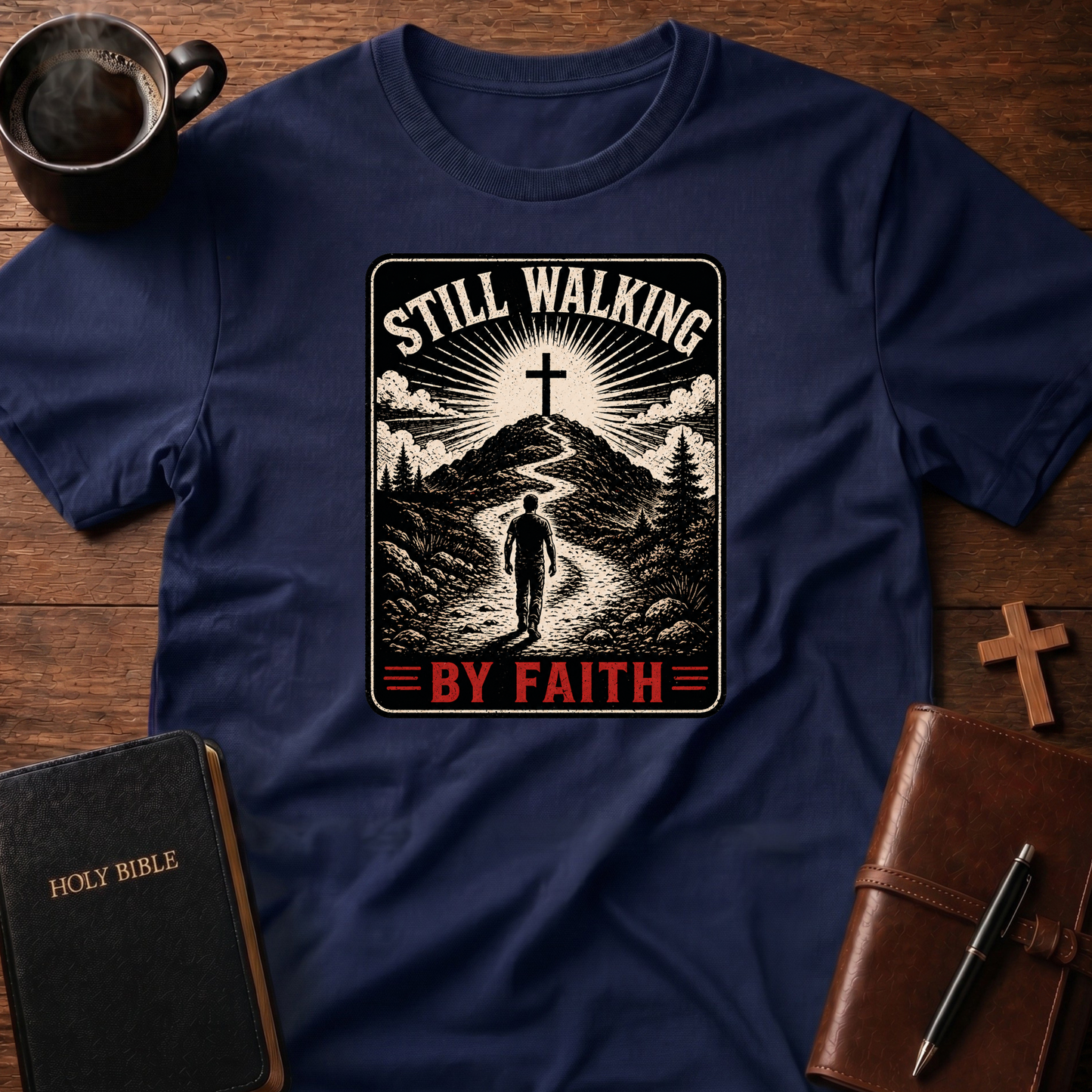 Still Walking Faith T-Shirt