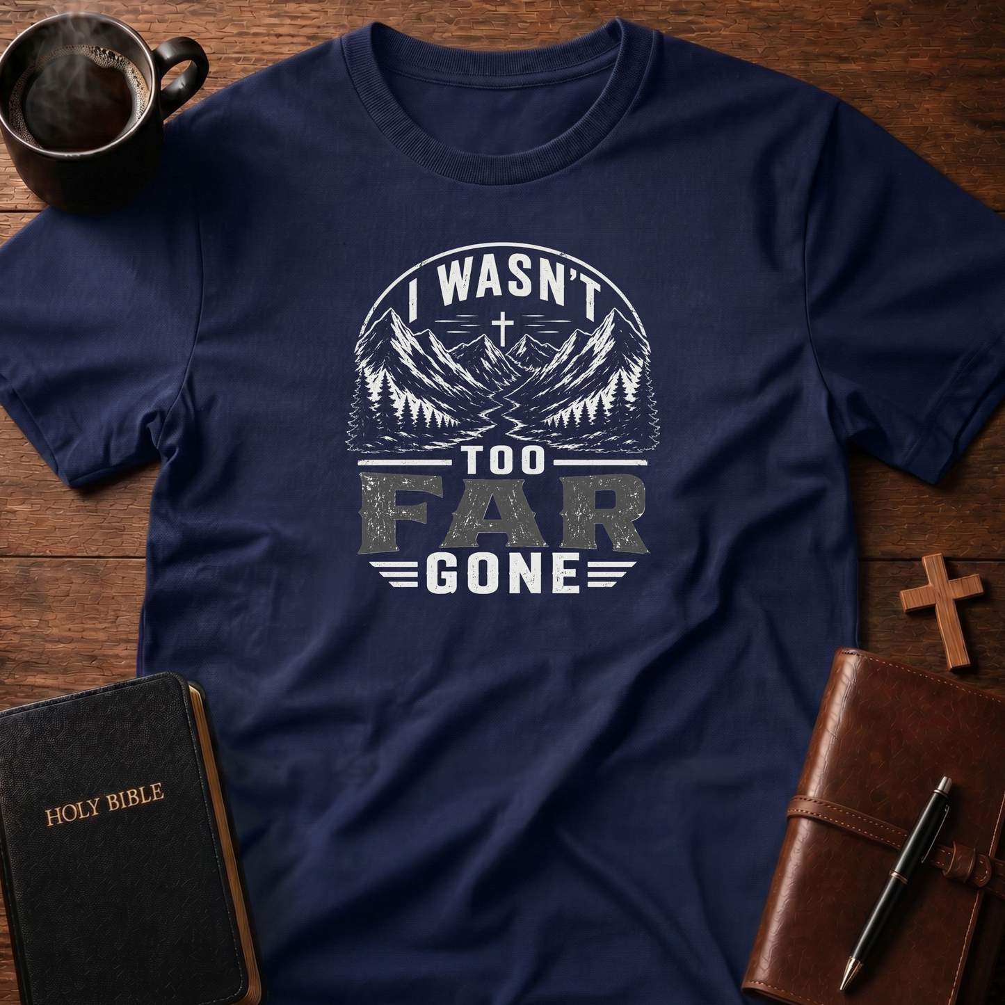 Too Far Mountains T-Shirt