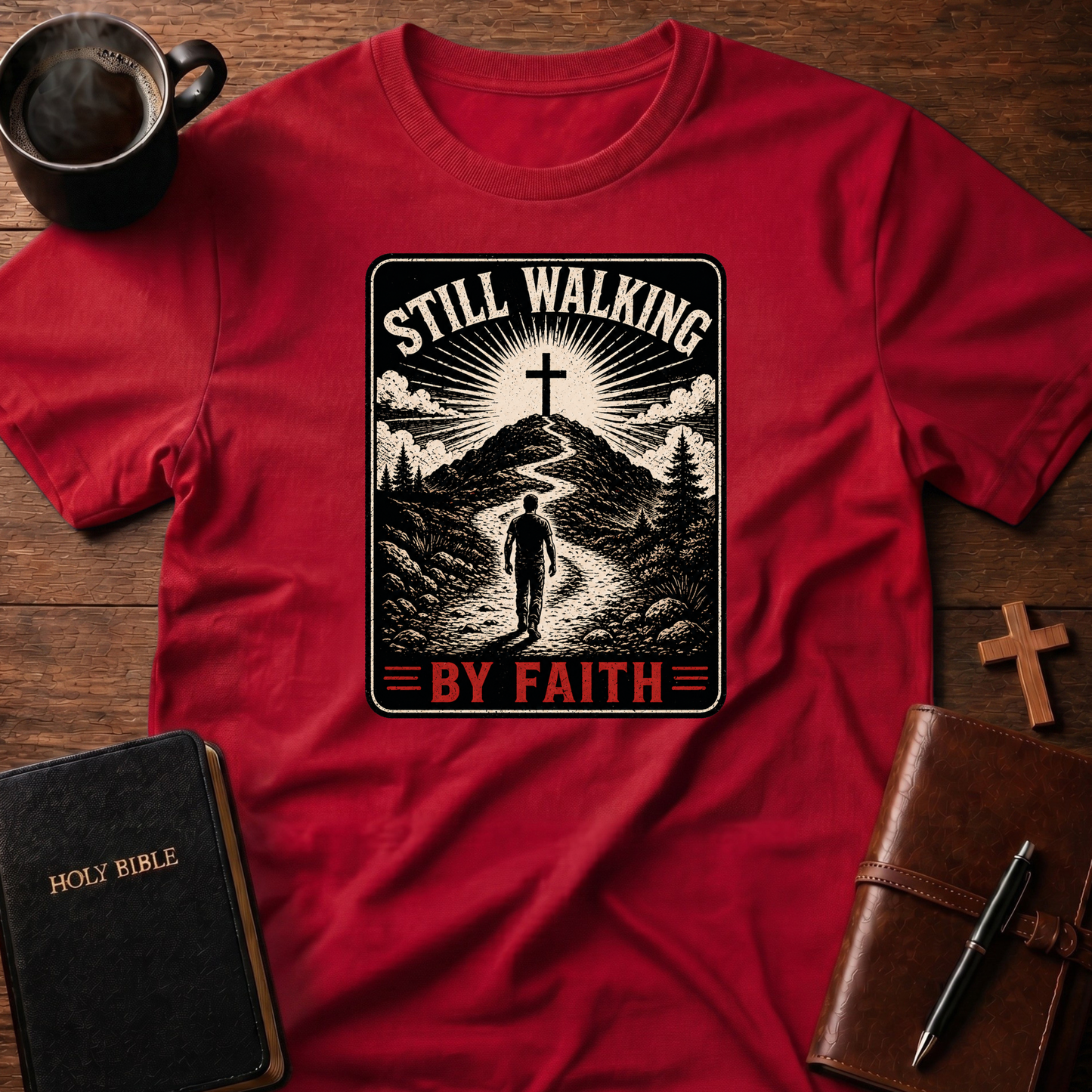 Still Walking Faith T-Shirt