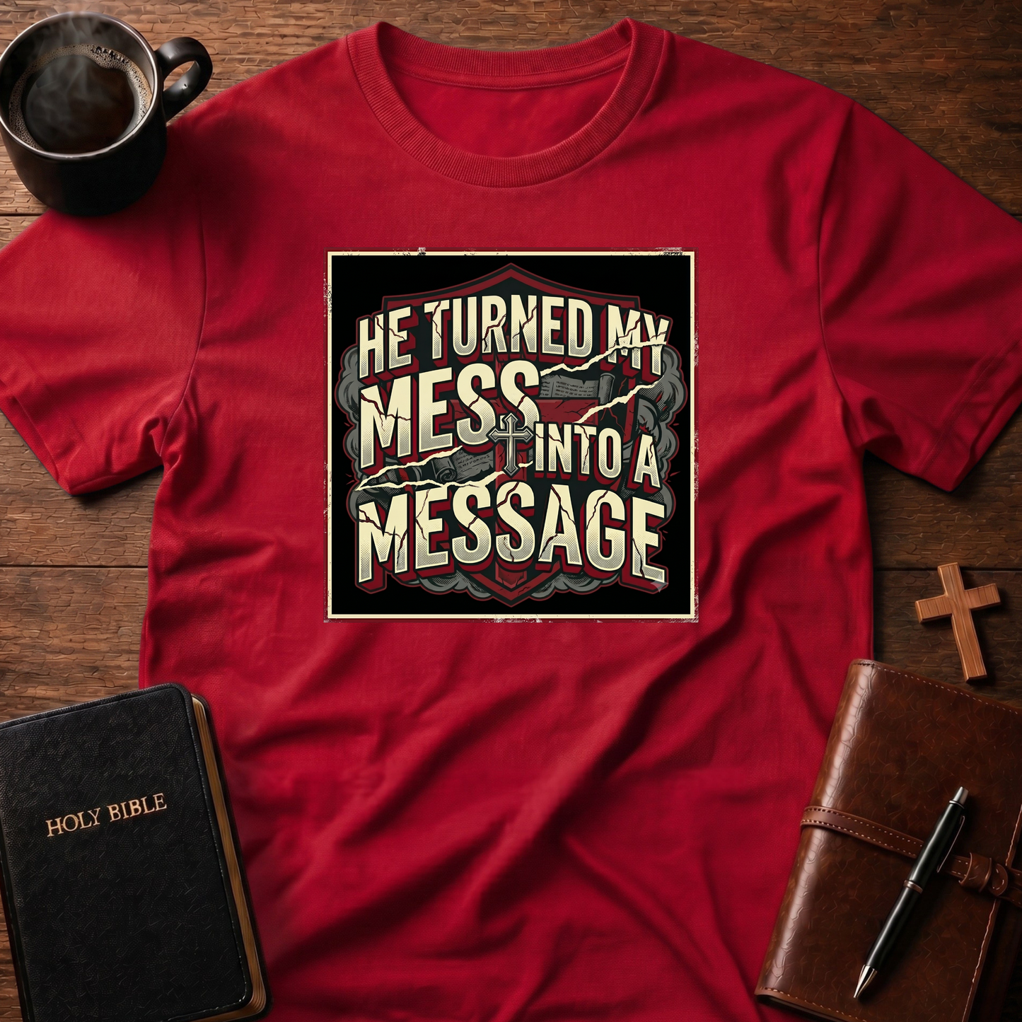 My Mess 2 Message T-Shirt