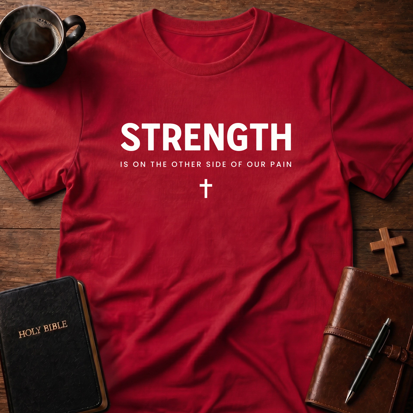 Strength Other Side Of Pain T-Shirt