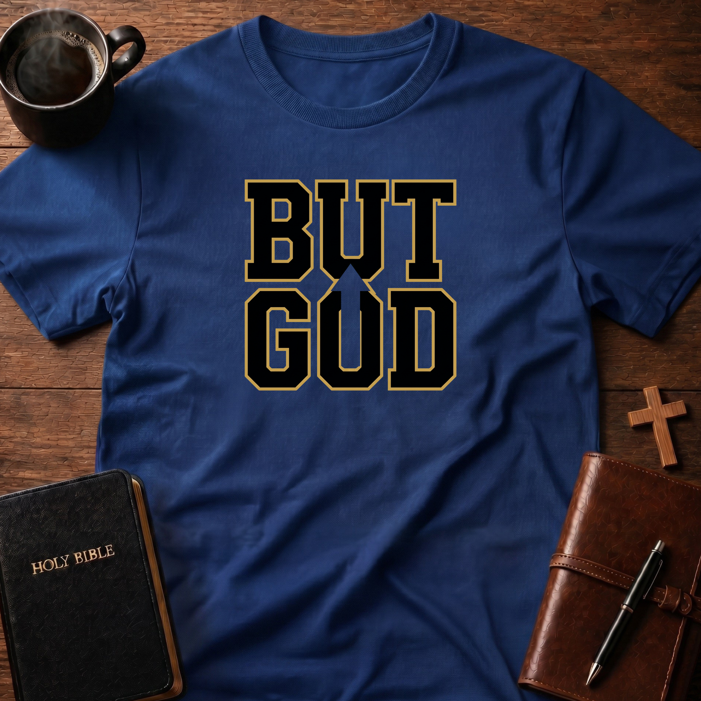 But God T-Shirt