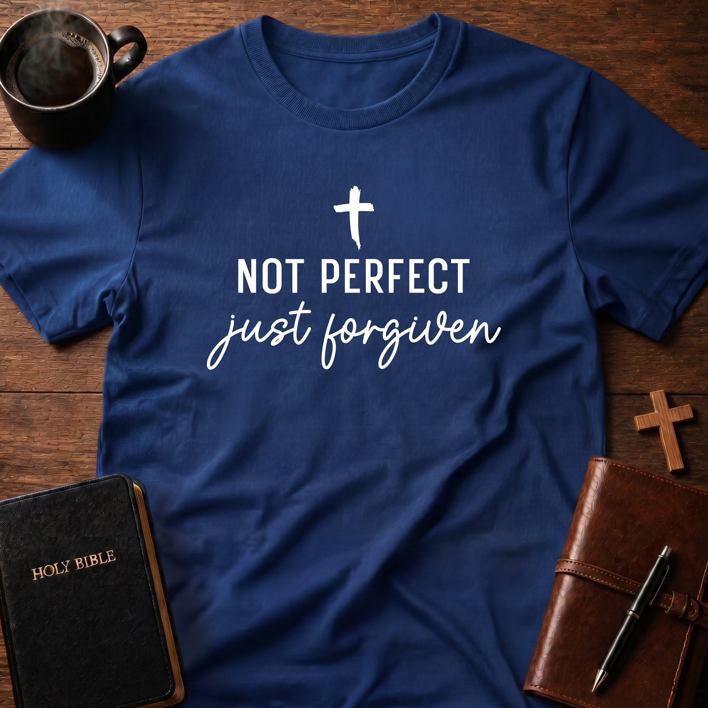 Not Perfect Just Forgiven T-Shirt