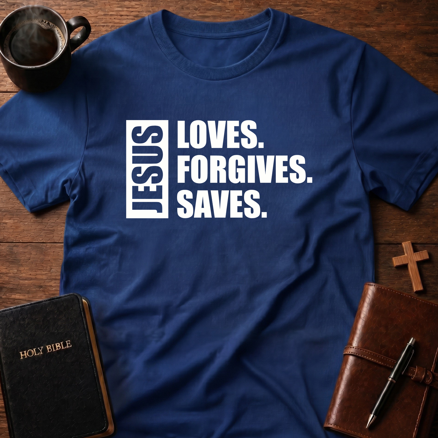 Jesus Loves Forgives Saves T-Shirt