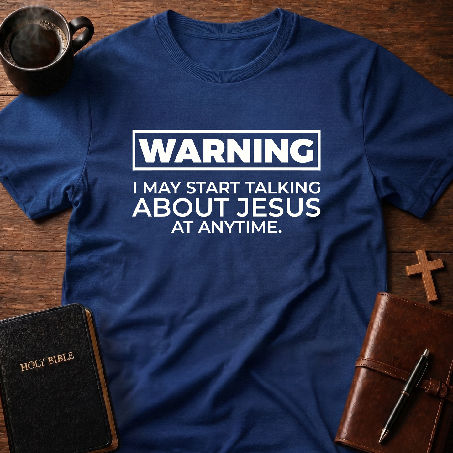 Warning I May T-Shirt