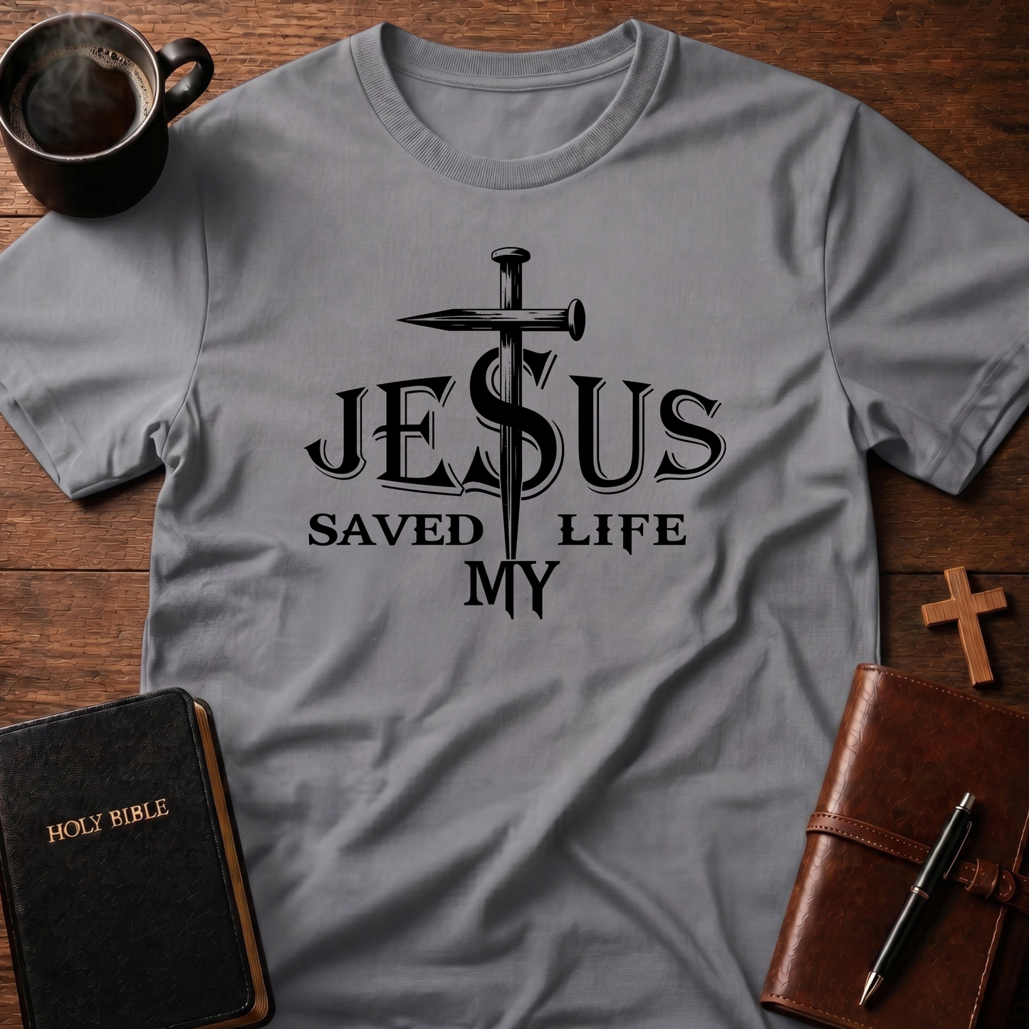 Jesus Saved My Life Nails Through S T-Shirt