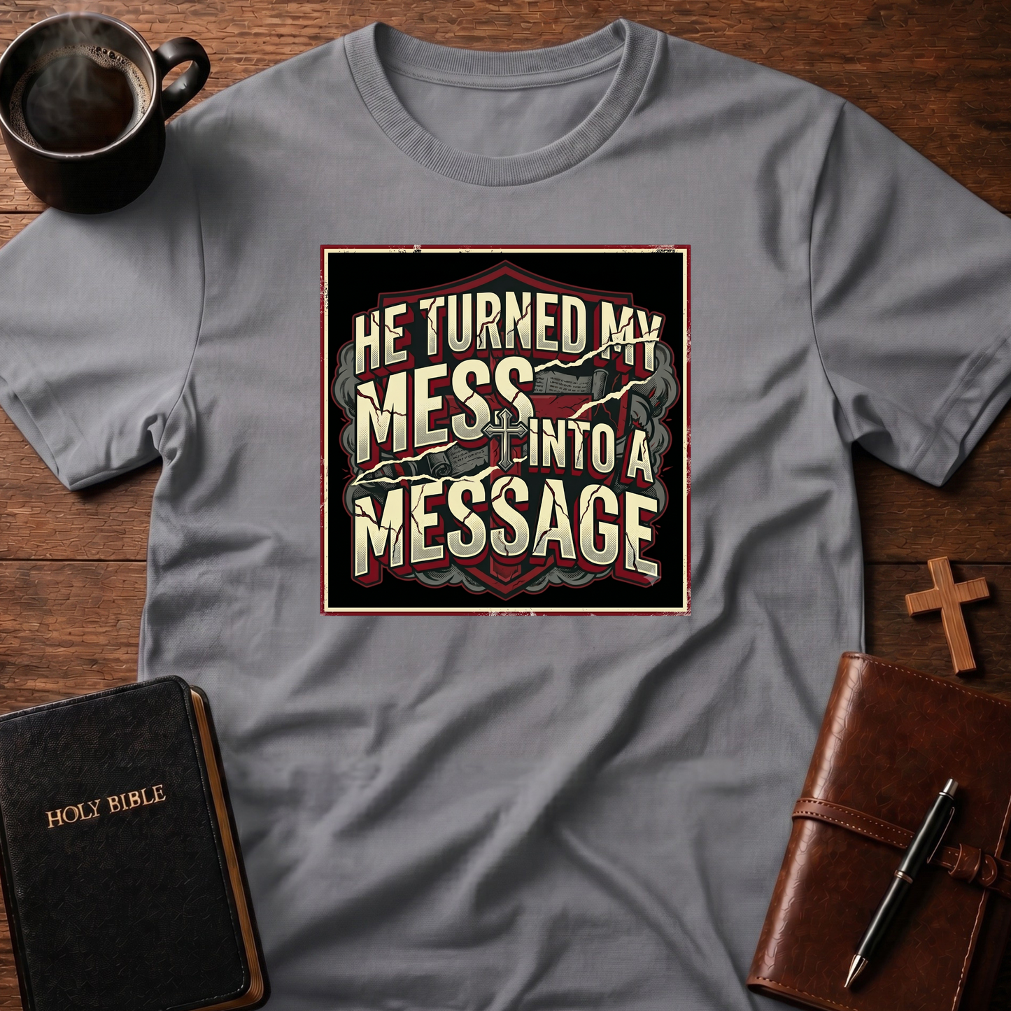 My Mess 2 Message T-Shirt