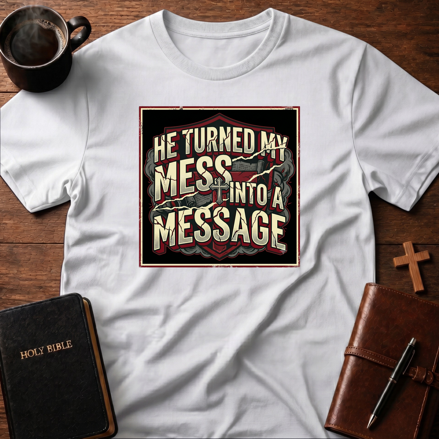 My Mess 2 Message T-Shirt